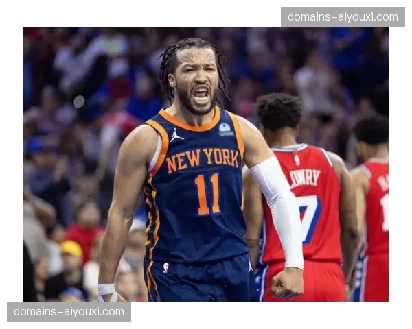 尼克斯进攻效率82.1排名第三 布伦森控场能力提升显著